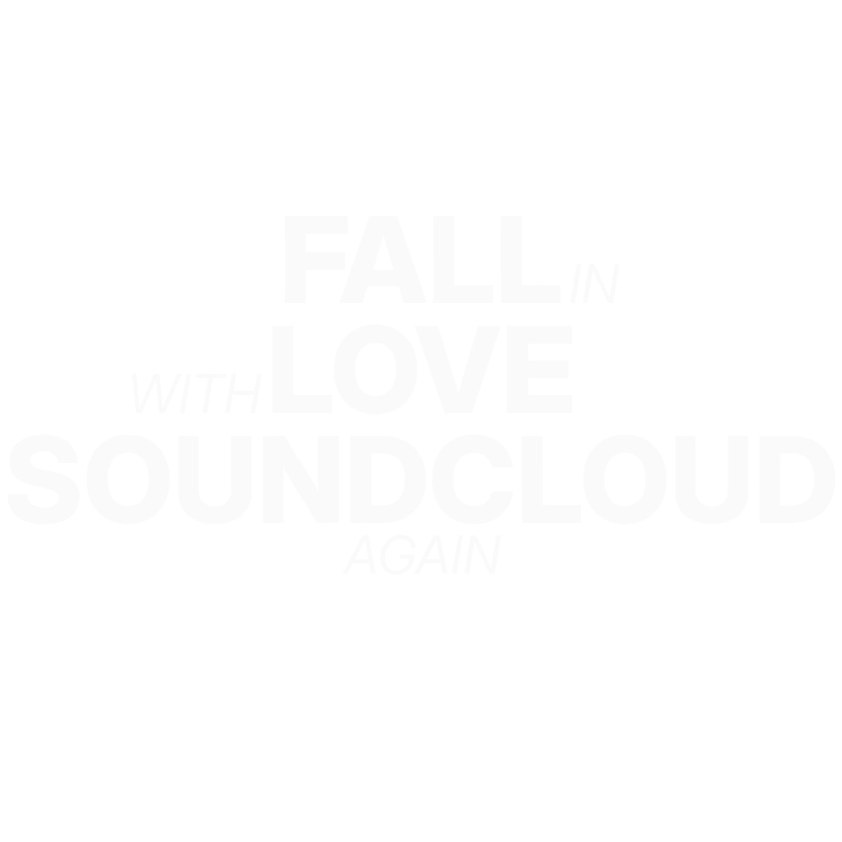 Fall in Love with SoundCloud again