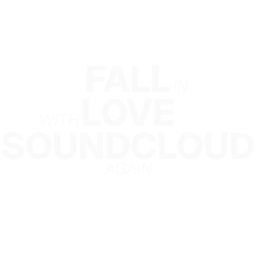 Fall in Love with SoundCloud again (WIP)